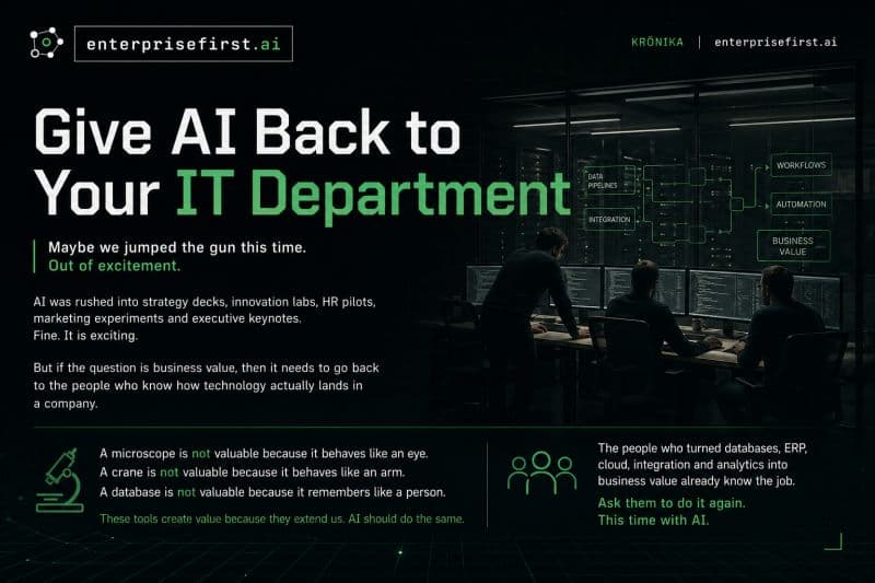 Give AI Back to Your IT Department editorial about placing enterprise AI with the teams responsible for data, integration, ERP, cloud, and analytics
